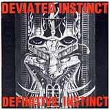 Deviated Instinct : Definitive Instinct